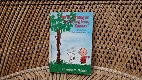 1980 You're Barking Up The Wrong Tree, Snoopy By Charles M. Schulz