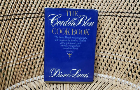 1975 The Cordon Bleu Cookbook By Dione Lucas, French Recipes For The American Kitchen