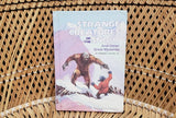 1987 Strange Creatures Of The Snow And Other Great Mysteries By Edward F. Dolan, JR.